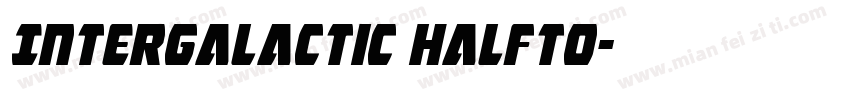 Intergalactic Halfto字体转换